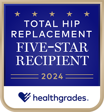 2024 Healthgrades Total Hip Replacement Five-Star Recipient