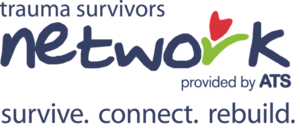 Trauma Survivors Network provided by ATS - Survive. Connect. Rebuild.